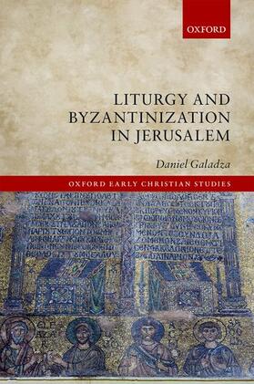 Galadza |  Liturgy and Byzantinization in Jerusalem | Buch |  Sack Fachmedien