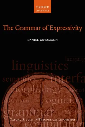 Gutzmann |  The Grammar of Expressivity | Buch |  Sack Fachmedien