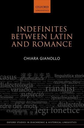 Gianollo |  Indefinites Between Latin and Romance | Buch |  Sack Fachmedien