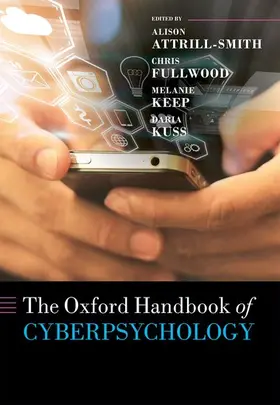 Attrill-Smith / Fullwood / Keep | Oxford Handbook of Cyberpsychology | Buch | 978-0-19-881274-6 | sack.de