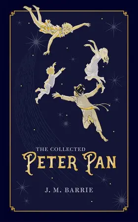 Barrie / Douglas-Fairhurst |  The Collected Peter Pan | Buch |  Sack Fachmedien