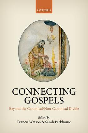 Watson / Parkhouse |  Connecting Gospels | Buch |  Sack Fachmedien