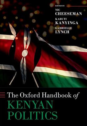 Cheeseman / Kanyinga / Lynch |  The Oxford Handbook of Kenyan Politics | Buch |  Sack Fachmedien
