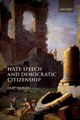 Heinze |  Hate Speech and Democratic Citizenship | Buch |  Sack Fachmedien