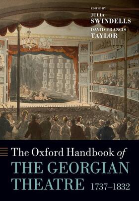 Francis Taylor / Swindells |  The Oxford Handbook of the Georgian Theatre, 1737-1832 | Buch |  Sack Fachmedien