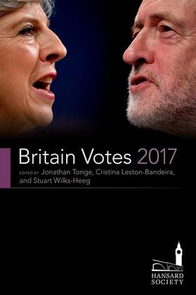 Tonge / Leston-Bandeira / Wilks-Heeg |  Britain Votes 2017 | Buch |  Sack Fachmedien