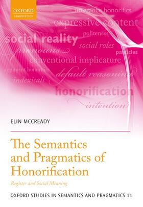 McCready |  The Semantics and Pragmatics of Honorification | Buch |  Sack Fachmedien