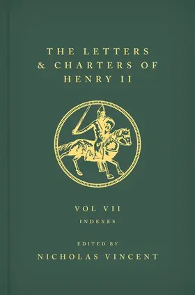 Vincent |  The Letters and Charters of Henry II, King of England 1154-1189 | Buch |  Sack Fachmedien