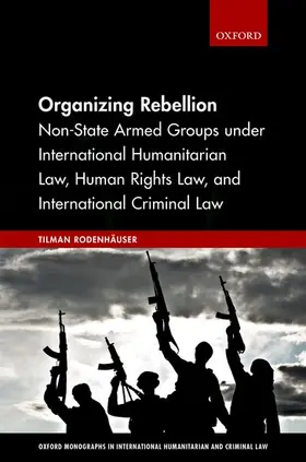 Rodenhäuser | Organizing Rebellion | Buch | 978-0-19-882194-6 | sack.de