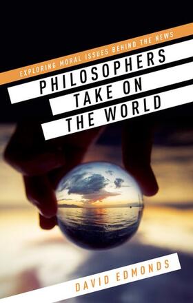 Edmonds |  Philosophers Take On the World | Buch |  Sack Fachmedien