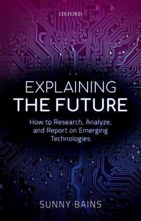 Bains |  Explaining the Future | Buch |  Sack Fachmedien