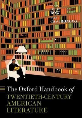 Bow / Castronovo |  The Oxford Handbook of Twentieth-Century American Literature | Buch |  Sack Fachmedien