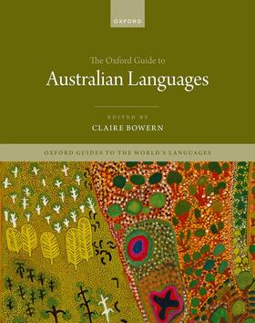 Bowern |  The Oxford Guide to Australian Languages | Buch |  Sack Fachmedien