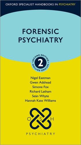 Eastman / Adshead / Fox |  Forensic Psychiatry | Buch |  Sack Fachmedien