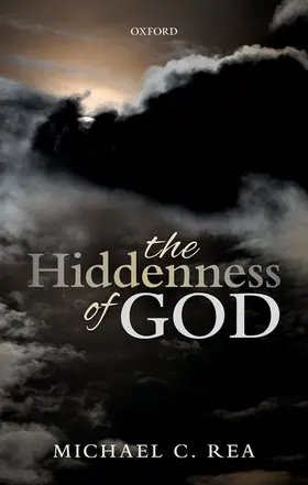 Rea |  The Hiddenness of God | Buch |  Sack Fachmedien