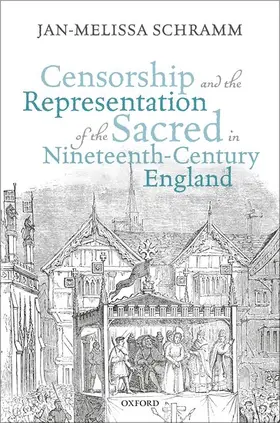 Schramm |  Censorship and the Representation of the Sacred in Nineteenth-Century England | Buch |  Sack Fachmedien