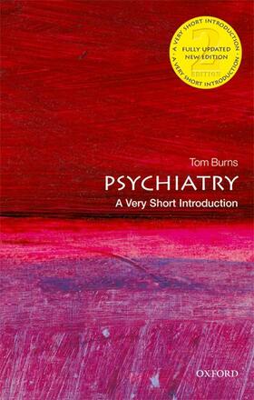 Burns |  Psychiatry: A Very Short Introduction | Buch |  Sack Fachmedien