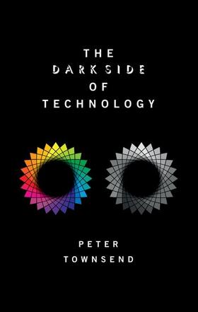 Townsend |  The Dark Side of Technology | Buch |  Sack Fachmedien