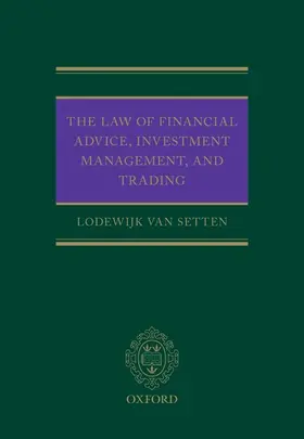 van Setten |  The Law of Financial Advice, Investment Management, and Trading | Buch |  Sack Fachmedien