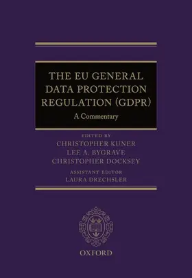 Kuner / Bygrave / Docksey |  The EU General Data Protection Regulation (Gdpr) | Buch |  Sack Fachmedien