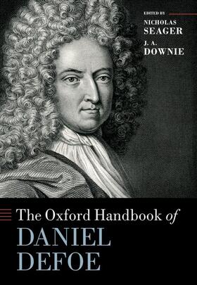 Seager / Downie |  The Oxford Handbook of Daniel Defoe | Buch |  Sack Fachmedien