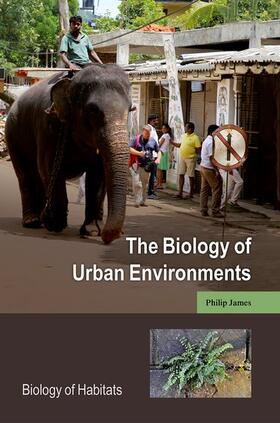 James |  The Biology of Urban Environments | Buch |  Sack Fachmedien