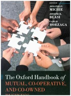 Blasi / Michie / Borzaga |  The Oxford Handbook of Mutual, Co-Operative & Co-Owned Business | Buch |  Sack Fachmedien