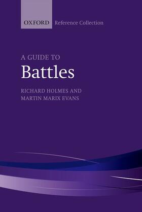 Holmes / Marix Evans |  A Guide to Battles: Decisive Conflicts in History | Buch |  Sack Fachmedien