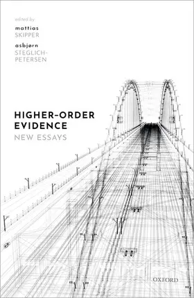 Skipper / Steglich-Petersen |  Higher-Order Evidence | Buch |  Sack Fachmedien