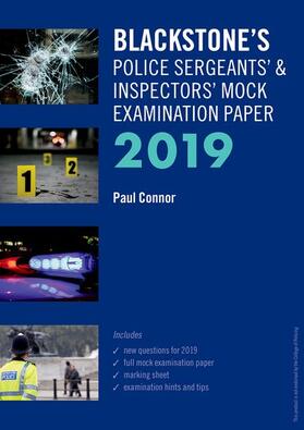 Connor |  Blackstone's Police Sergeants' and Inspectors' Mock Examination Paper 2019 | Buch |  Sack Fachmedien