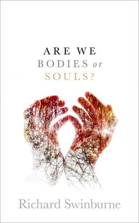 Swinburne |  Are We Bodies or Souls? | Buch |  Sack Fachmedien