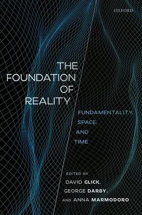 Glick / Darby / Marmodoro |  The Foundation of Reality | Buch |  Sack Fachmedien