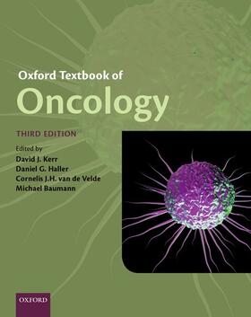 Kerr / Haller / van de Velde |  Oxford Textbook of Oncology | Buch |  Sack Fachmedien