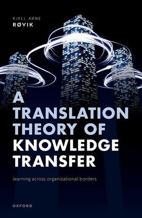 Røvik |  A Translation Theory of Knowledge Transfer | Buch |  Sack Fachmedien