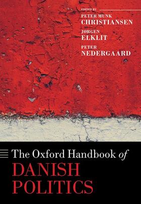 Munk Christiansen / Elklit / Nedergaard |  The Oxford Handbook of Danish Politics | Buch |  Sack Fachmedien