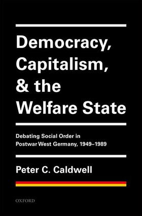 Caldwell |  Democracy, Capitalism, and the Welfare State | Buch |  Sack Fachmedien