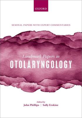 Phillips / Erskine |  Landmark Papers in Otolaryngology | Buch |  Sack Fachmedien