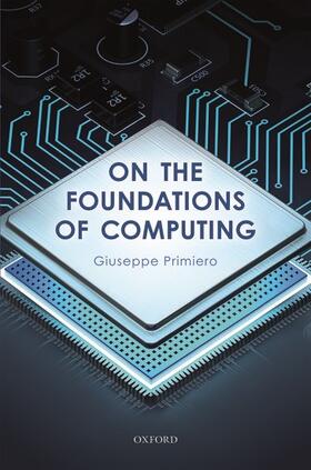 Primiero |  On the Foundations of Computing | Buch |  Sack Fachmedien