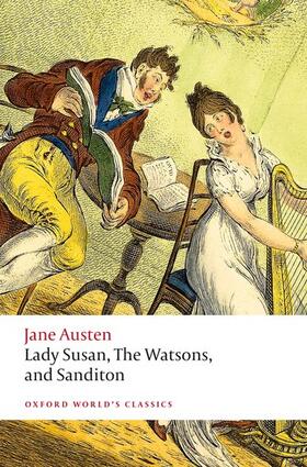 Austen / Sutherland |  Lady Susan, the Watsons, and Sanditon | Buch |  Sack Fachmedien