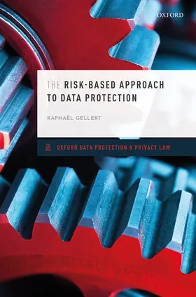 Gellert |  The Risk-Based Approach to Data Protection | Buch |  Sack Fachmedien