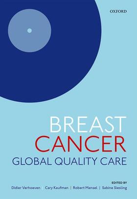 Verhoeven / Kaufman / Mansel |  Breast Cancer: Global Quality Care | Buch |  Sack Fachmedien