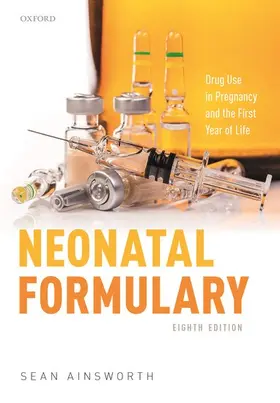 Ainsworth |  Neonatal Formulary | Buch |  Sack Fachmedien