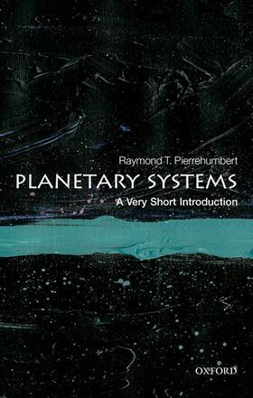Pierrehumbert |  Planetary Systems: A Very Short Introduction | Buch |  Sack Fachmedien