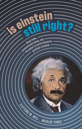 Will / Yunes |  Is Einstein Still Right? | Buch |  Sack Fachmedien