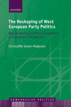 Green-Pedersen |  The Reshaping of West European Party Politics | Buch |  Sack Fachmedien