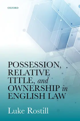 Rostill |  Possession, Relative Title, and Ownership in English Law | Buch |  Sack Fachmedien