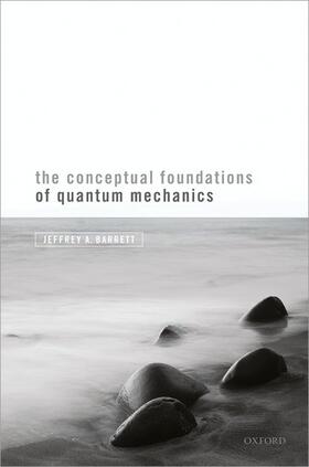 Barrett |  The Conceptual Foundations of Quantum Mechanics | Buch |  Sack Fachmedien