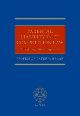 Whelan |  Parental Liability in EU Competition Law | Buch |  Sack Fachmedien