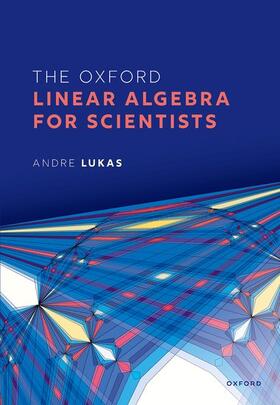 Lukas |  The Oxford Linear Algebra for Scientists | Buch |  Sack Fachmedien