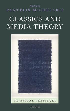 Michelakis |  Classics and Media Theory | Buch |  Sack Fachmedien
